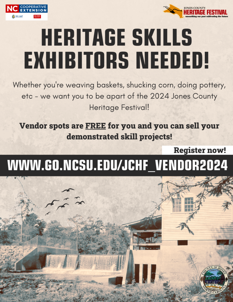 Heritage Skill Exhibitors needed! Whether you're weaving baskets, shucking corn, doing pottery, etc - we want you to be apart of the 2024 Jones County Heritage Festival! Vendor spots are FREE for you and you can sell your demonstrated skill projects! Register now! www.go.ncsu.edu/jchf_vendor2024