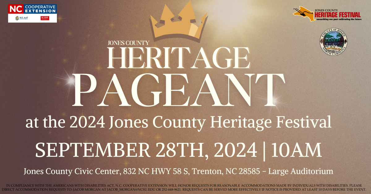 Jones County Heritage Pageant at the Jones County Heritage Festival on September 28th, 2024. Pageants starts at 10AM. At the Jones County Civic Center (832 NC Hwy 58 S, Trenton, NC 28585)