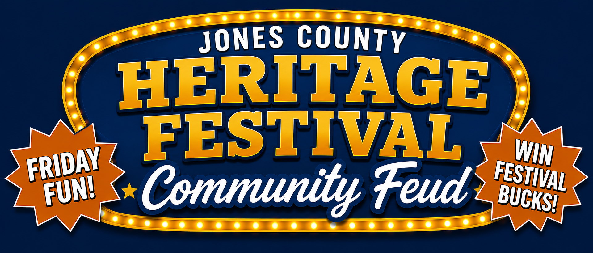JONES COUNTY HERITAGE FESTIVAL FRIDAY FUN! Community Feud WIN FESTIVAL BUCKS! Every Friday at 7PM, May 22*d - June 5th , 2026 on our Facebook! DISCLAIMER: This Facebook game is not affiliated with or endorsed by Family Feud.
