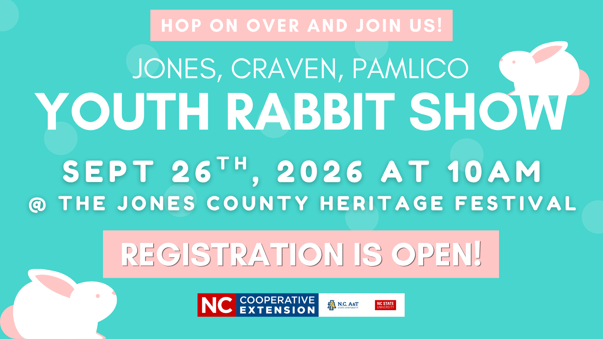 HOP ON OVER AND JOIN US! JONES, CRAVEN, PAMLICO YOUTH RABBIT SHOW SEPT 26TH, 2026 AT 10AM @ THE JONES COUNTY HERITAGE FESTIVAL REGISTRATION IS OPEN!
